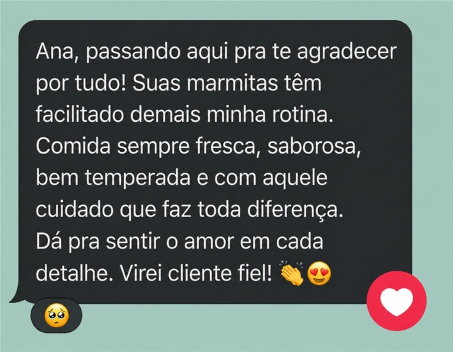 Print de conversa de cliente elogiando a Marmitaria da Ana